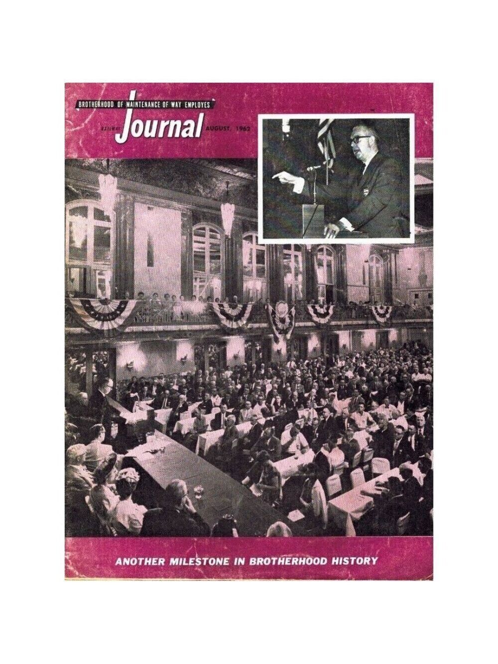 Brotherhood Maintenance Way Employes Journal August 1966 Magazine